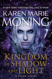 Kingdom of Shadow and Light A Fever Novel cover image