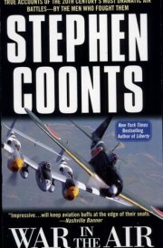 War in the Air True Accounts of the 20th Century's Most Dramatic Air Battles-By the Men Who Fought Them cover image