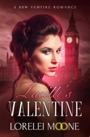Lucille's Valentine A Steamy & Suspenseful Vampire Romance cover image