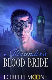 Alexander's Blood Bride A BBW Vampire Romance cover image