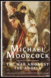 The War Amongst the Angels A Sequel to Blood and Fabulous Harbours : an Autobiographical Story cover image