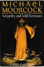 Wizardry and Wild Romance A Study of Epic Fantasy cover image
