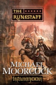 Hawkmoon: The Runestaff The Runestaff cover image