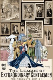 League of Extraordinary Gentlemen Vol. 1: the Absolute Edition (2025 Edition) cover image