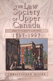 The Law Society of Upper Canada and Ontario's Lawyers, 1797-1997 cover image