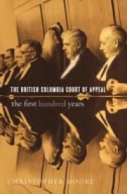 The British Columbia Court of Appeal The First Hundred Years cover image