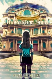 The Old World Glory Theater cover image