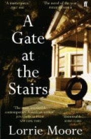 A Gate at the Stairs 'Not a single sentence is wasted.' Elizabeth Day cover image