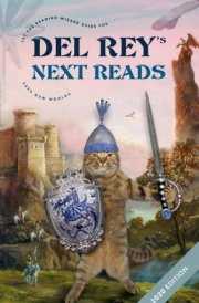 Del Rey's Next Reads Sampler 2020 Edition Excerpts from 11 Upcoming and Current Science Fiction, Fantasy, and Horror Titles cover image