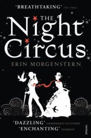The Night Circus Escape with the epic, enchanting fantasy phenomenon cover image