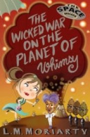 The Wicked War on the Planet of Whimsy cover image