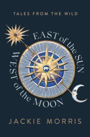East of the Sun, West of the Moon cover image