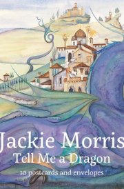 Jackie Morris Tell Me A Dragon 10 Postcard Pack cover image