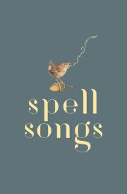The Lost Words: Spell Songs cover image