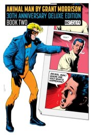 Animal Man by Grant Morrison 30th Anniversary Deluxe Edition Book Two cover image