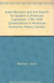 Isaac Bronson and the Search for System in American Capitalism, 1789-1838 cover image