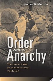 Order within Anarchy The Laws of War as an International Institution cover image