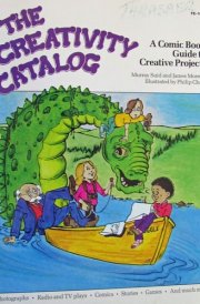 The Creativity Catalog A Comic Book Guide to Creative Projects cover image