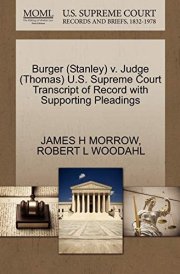 Burger (Stanley) v. Judge (Thomas) U.S. Supreme Court Transcript of Record with Supporting Pleadings cover image