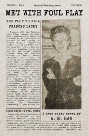 Met With Foul Play: The Plot to Kill Frances Lacey cover image