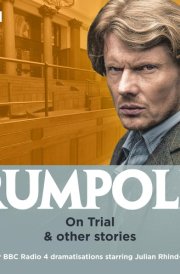 Rumpole: On Trial & Other Stories Four BBC Radio 4 Dramatisations cover image
