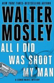 All I Did was Shoot My Man cover image