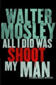 All I Did Was Shoot My Man Leonid McGill 4 cover image