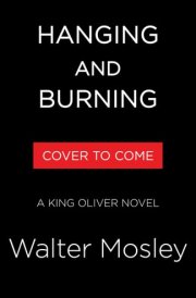 Hanging and Burning - A King Oliver Novel cover image