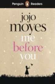 Penguin Readers Level 4: Me Before You (ELT Graded Reader) Abridged Edition cover image