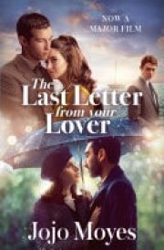 The Last Letter from Your Lover Now a major motion picture starring Felicity Jones and Shailene Woodley cover image