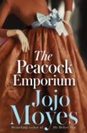 The Peacock Emporium A charming and enchanting love story from the bestselling author of Me Before You cover image