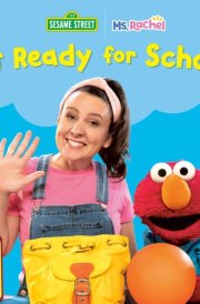 Get Ready for School! (Ms. Rachel/Sesame Street) cover image