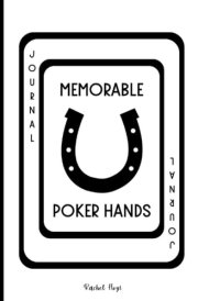 Memorable Hands Poker Journal: (Horseshoe) cover image