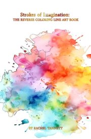 Strokes of Imagination: The Reverse Coloring Line Art Book (Colouring books) cover image
