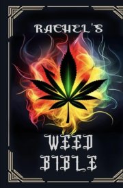 Rachel's Weed Bible cover image