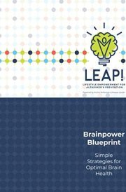 LEAP! Brainpower Blueprint: Simple Strategies for Optimal Brain Health cover image