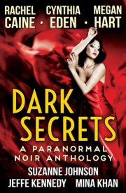 Dark Secrets A Paranormal Noir Anthology cover image