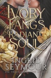 Ivory Fangs Radiant Soul (Wings of Embernia) cover image