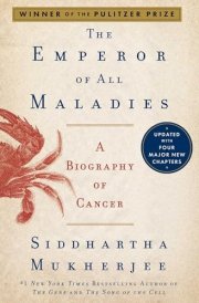 The Emperor of All Maladies A Biography of Cancer cover image