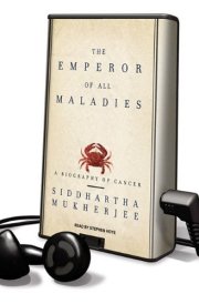 The Emperor of All Maladies: A Biography of Cancer: Library Edition cover image