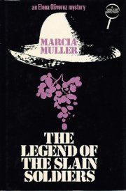 The Legend of the Slain Soldiers An Elena Oliverez Mystery cover image