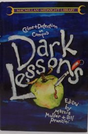 Dark Lessons: Crime and Detection on Campus (Macmillan Midnight Library) cover image