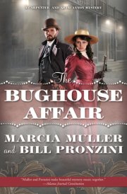 The Bughouse Affair A Carpenter and Quincannon Mystery cover image