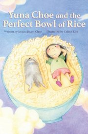 Yuna Choe and the Perfect Bowl of Rice cover image