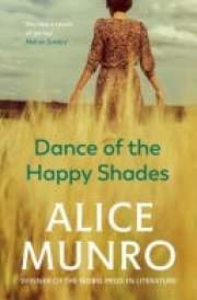 Dance of the Happy Shades Winner of the Nobel Prize in Literature cover image