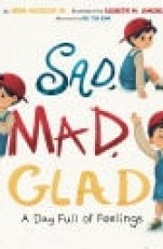 Sad, Mad, Glad A Day Full of Feelings cover image