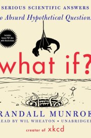 What If? Lib/E: Serious Scientific Answers to Absurd Hypothetical Questions cover image
