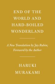 End of the World and Hard-Boiled Wonderland A New Translation cover image