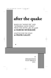 after the quake based on Honey Pie and Superfrog Saves Tokyo from the novel after the quake by Haruki Murakami, adapted for the stage by Frank Galati cover image