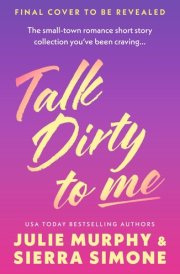 Talk Dirty to Me - & Other Spicy Stories for Bedtime Reading cover image